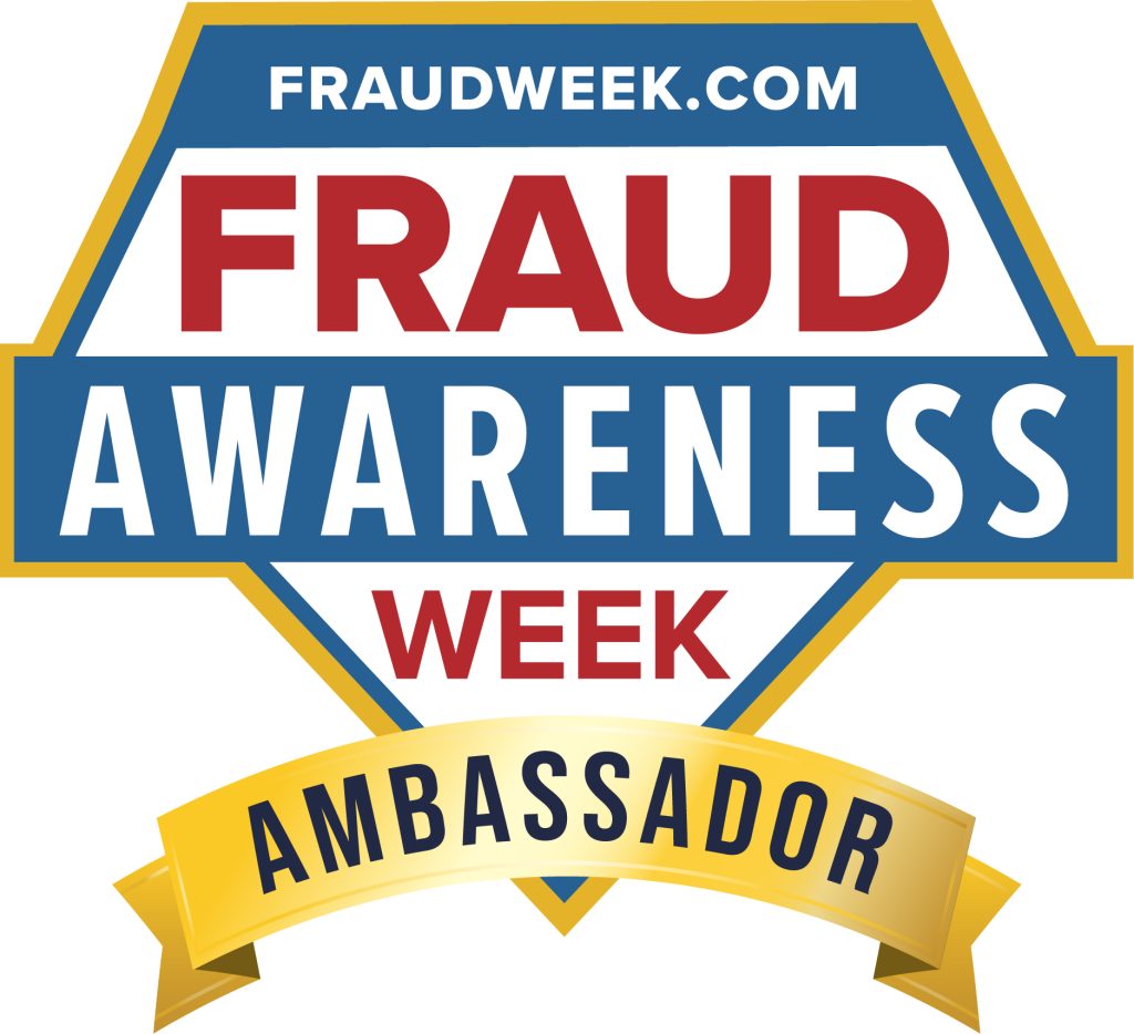Recognizing International Fraud Awareness Week as Fraud Week Ambassador